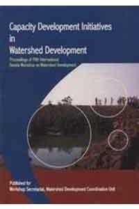 Capacity Development In Watershed Development: Proceeding of Fifth International Danida Workship on Watershed Development (Hardback)