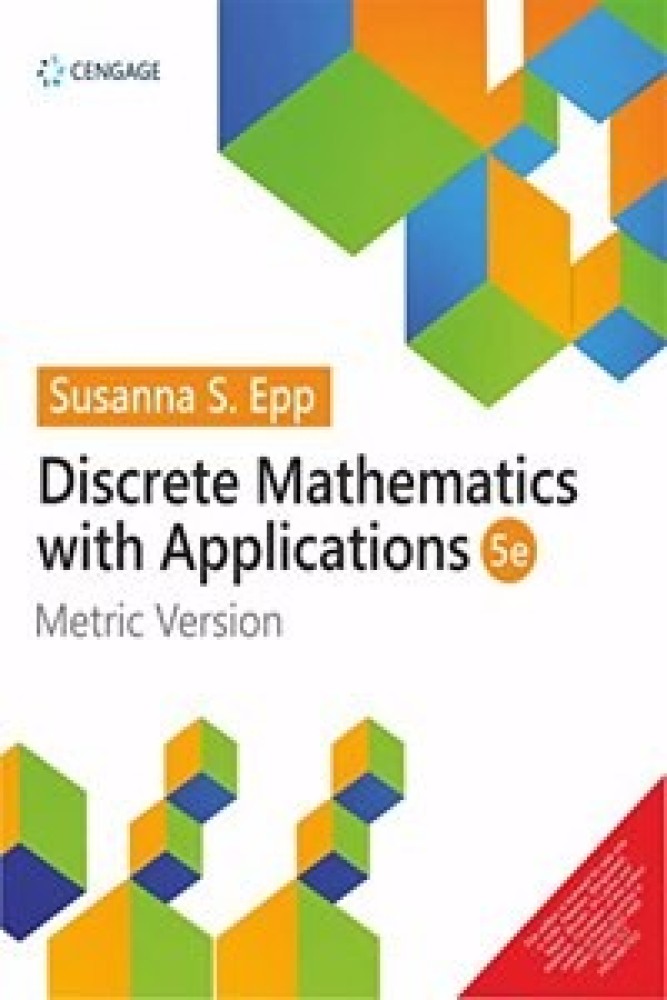 Discrete Mathematics with Applications, 5E (Paperback) | Released: 25 Dec 2021