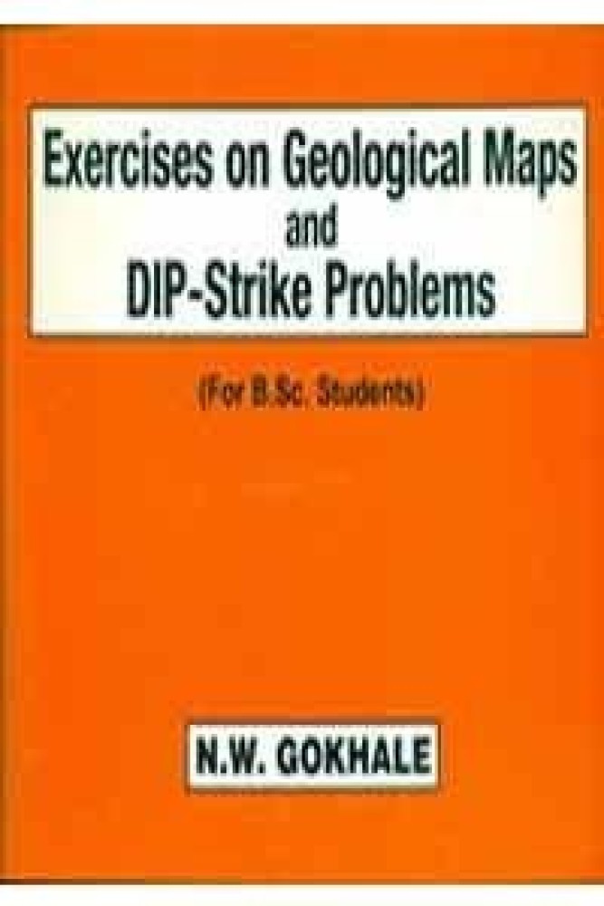 Exercises Geological Maps & DIP-Strike Problems (Paperback) | Released: 01 Dec 2008