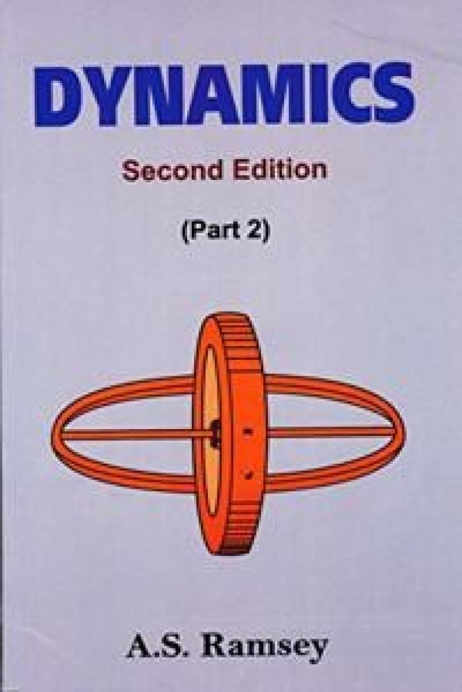 Dynamics, (In 2 Parts) Part Ii, 2E (Paperback) | Released: 2005