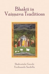 Bhakti in Vaisnava Traditions (Hardcover) | Released: 23 Jan 2024