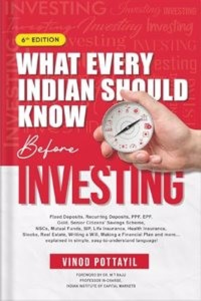 What Every Indian Should Know Before Investing 6th Edition (Paperback) | Released: 01 Jan 2024