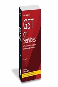 Taxmann's GST on Services [CGST/IGST Amdt. Act 2023] â€“ Comprehensive commentary on the law relating to GST on (45+) services supported by case laws & various examples (Paperback) | Released: 03 Oct 2023