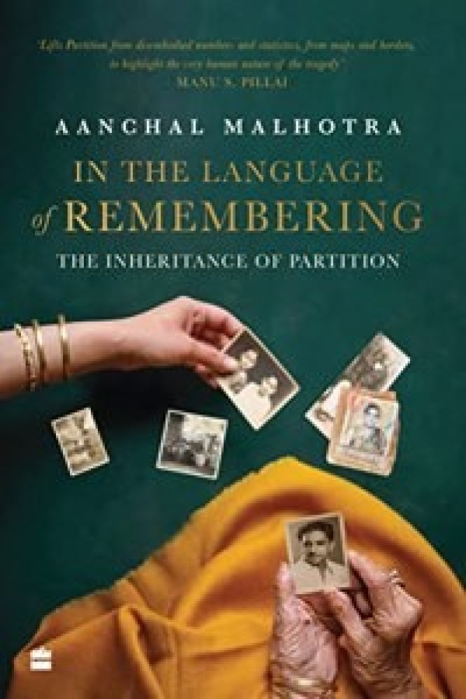 In the Language of Remembering: The Inheritance of Partition (Paperback) | Released: 28 Jun 2023