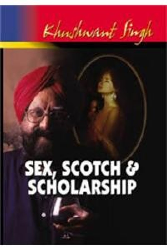 Sex, Scotch and Scholarship (PAPERBACK) | Released: 02 Dec 2006